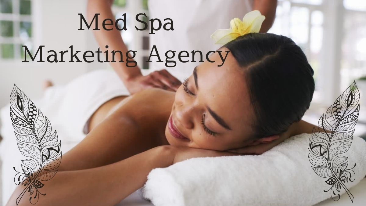 Med Spa Marketing Agency